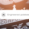"Engineered Updates" lands first edition!